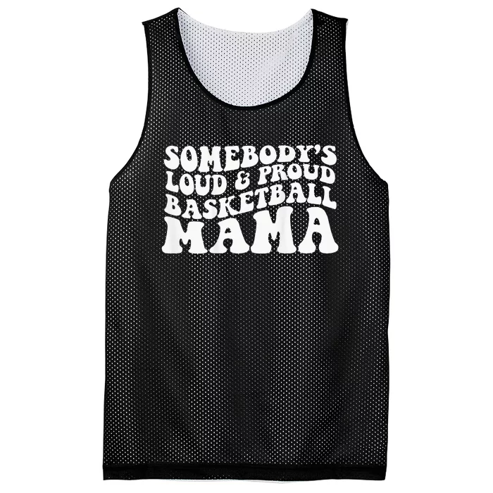 Somebody's loud and proud basketball mama Mesh Reversible Basketball Jersey Tank