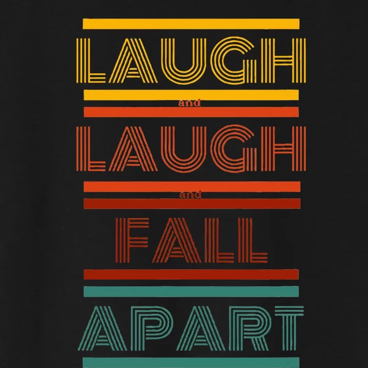 S.P.A.R.K.L.E Laugh And Laugh And Fall Apart Women's Crop Top Tee