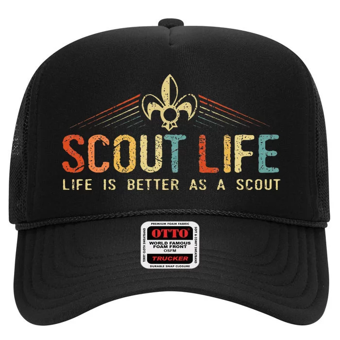 Scout Life And Life Is Better As A Scout High Crown Mesh Trucker Hat