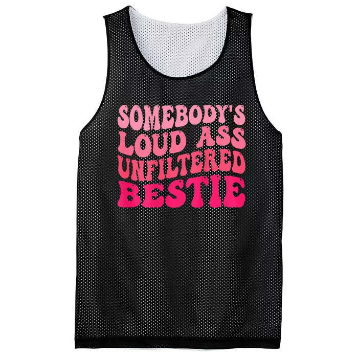 Somebodys Loud Ass Unfiltered Bestie Retro Wavy Groovy Mesh Reversible Basketball Jersey Tank