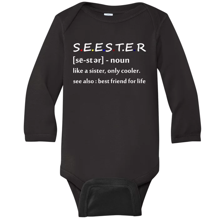 Seester Like A Sister Best Friend For Life Baby Long Sleeve Bodysuit