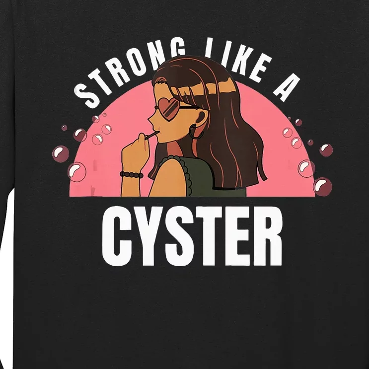 Strong Like A Cyster Pcos Awareness Long Sleeve Shirt