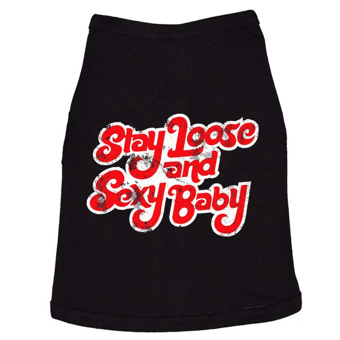 Stay Loose And Sexy Baby Doggie Tank