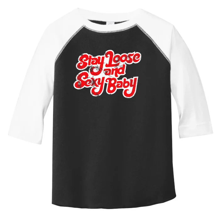 Stay Loose And Sexy Baby Toddler Fine Jersey T-Shirt