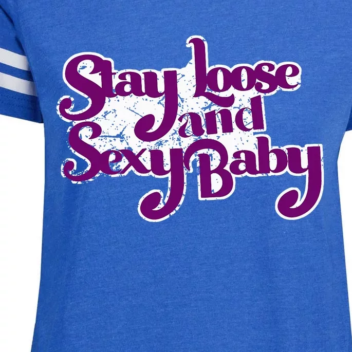 Stay Loose And Sexy Baby Enza Ladies Jersey Football T-Shirt