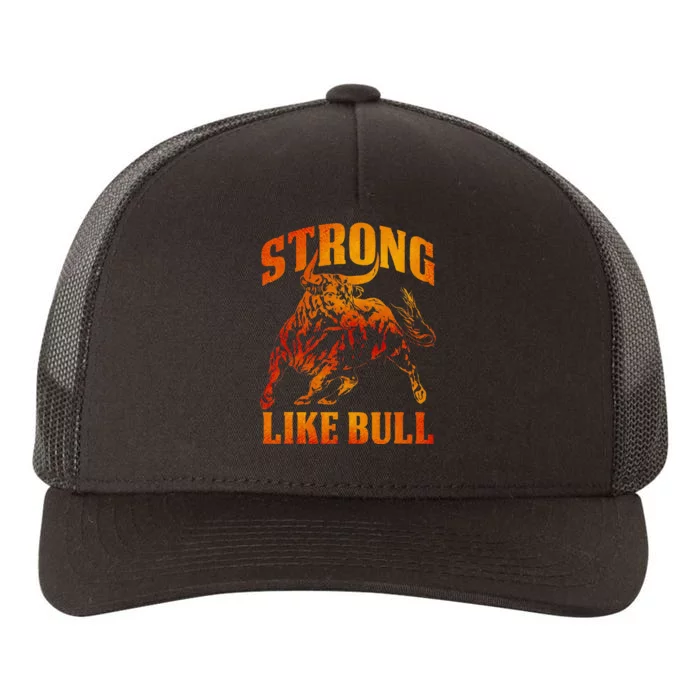 Strong Like A Bull Powerlifting Bodybuilding Yupoong Adult 5-Panel Trucker Hat