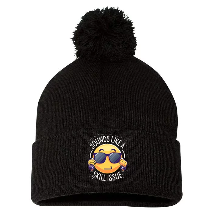 Sounds Like A Skill Issue Funny Gamer Pom Pom 12in Knit Beanie