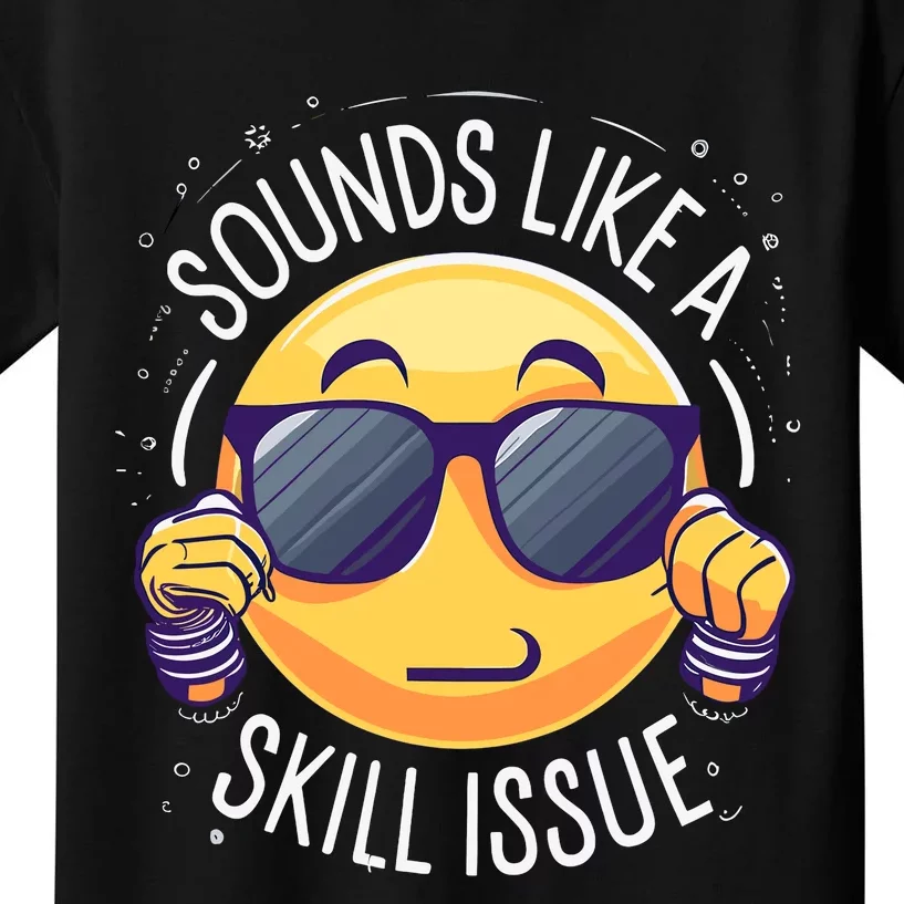 Sounds Like A Skill Issue Funny Gamer Kids T-Shirt