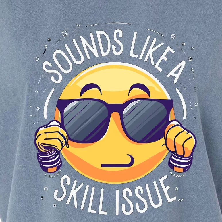 Sounds Like A Skill Issue Funny Gamer Garment-Dyed Women's Muscle Tee