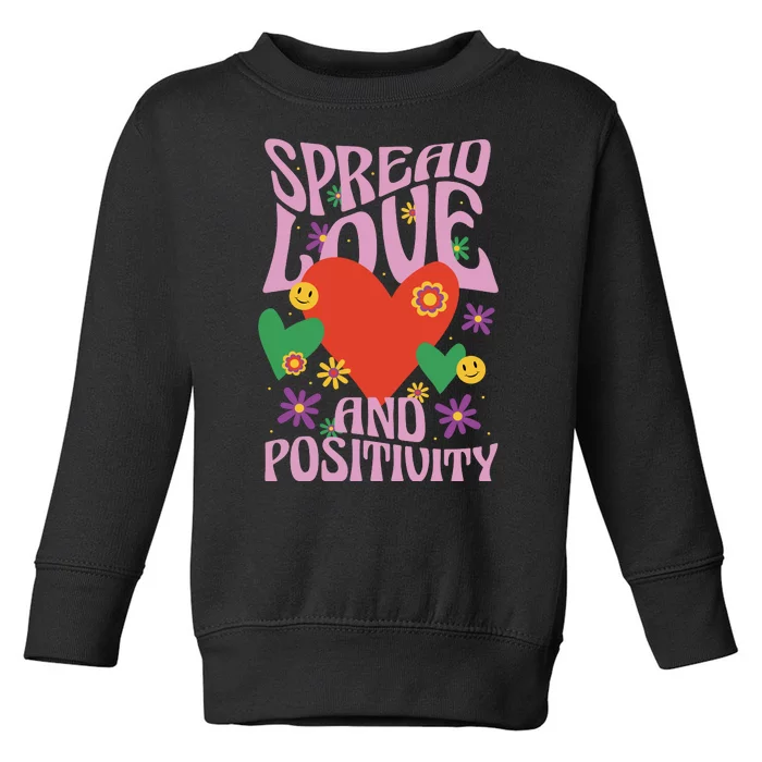 Spread Love And Positivity Retro Heart Toddler Sweatshirt