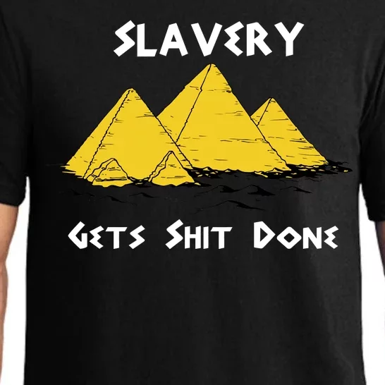 Slavery Gets Shit Done Pajama Set