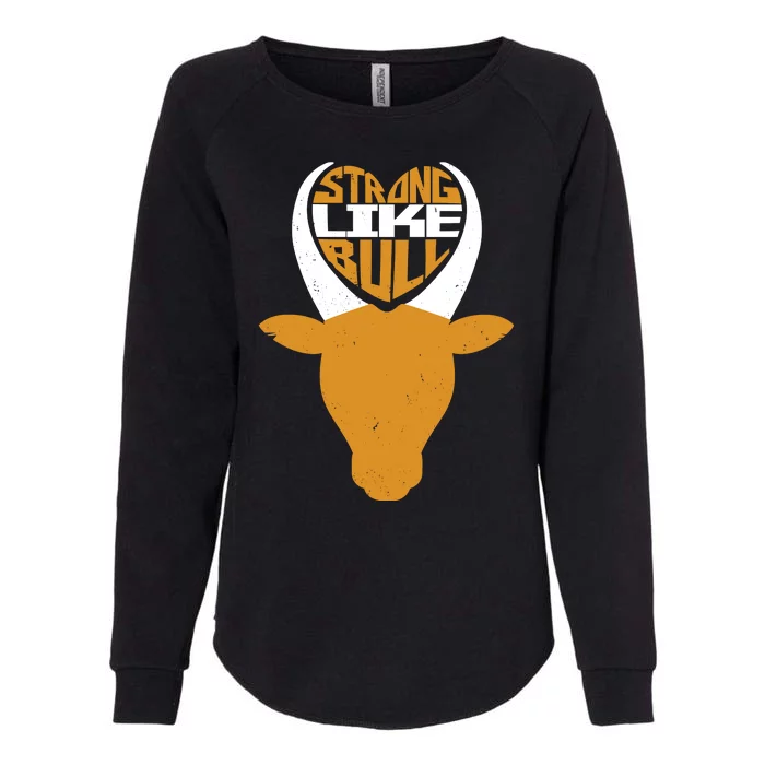 Strong Like Bull Womens California Wash Sweatshirt