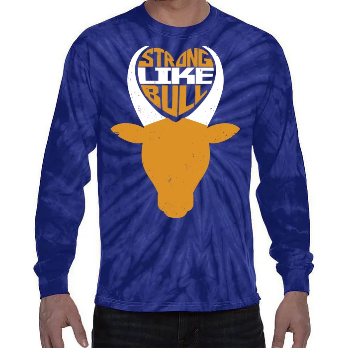 Strong Like Bull Tie-Dye Long Sleeve Shirt