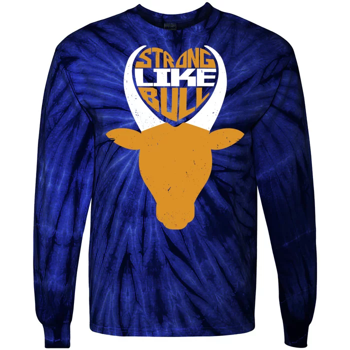 Strong Like Bull Tie-Dye Long Sleeve Shirt