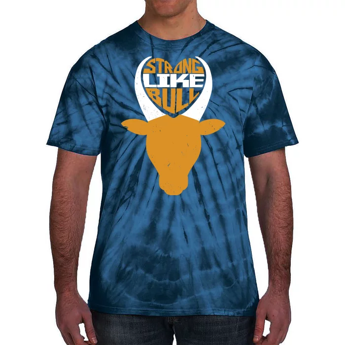 Strong Like Bull Tie-Dye T-Shirt