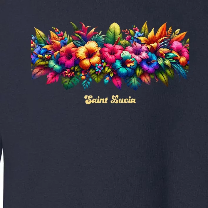 Saint Lucia Band Of Tropical Flowers Toddler Sweatshirt