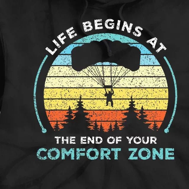 Skydiving Life Begins At The End Of Your Comfort Zone Gift Tie Dye Hoodie