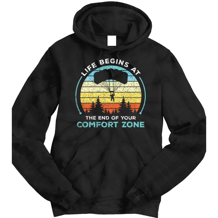 Skydiving Life Begins At The End Of Your Comfort Zone Gift Tie Dye Hoodie