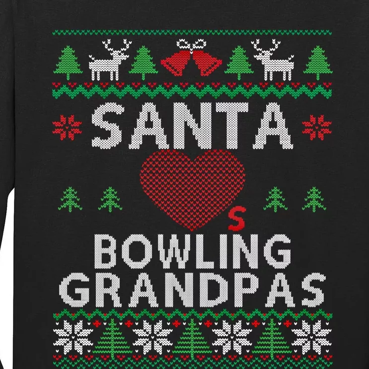 Santa Loves Bowling Grandpas Funny Ugly Christmas Gift Tall Long Sleeve T-Shirt