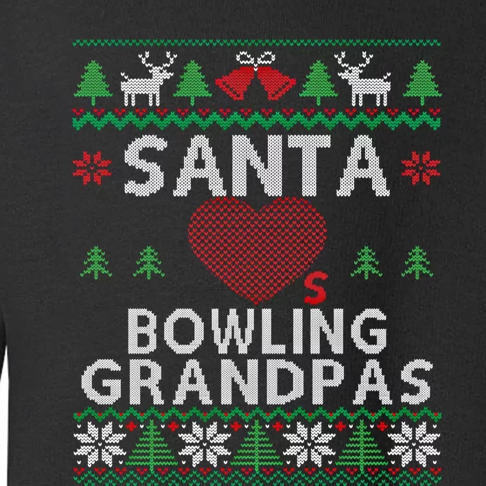 Santa Loves Bowling Grandpas Funny Ugly Christmas Gift Toddler Sweatshirt