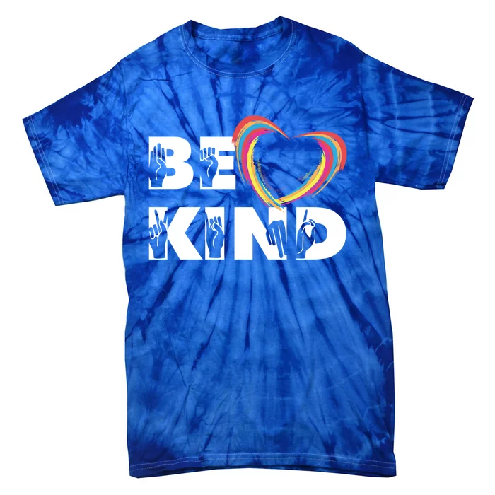 Sign Language Be Kind Graphic Asl Deaf Love Gift Tie-Dye T-Shirt