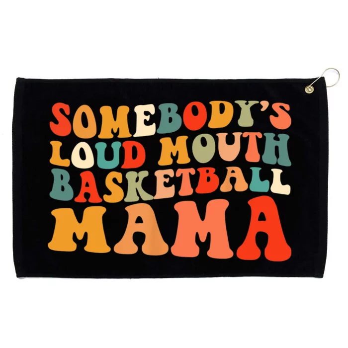 Somebody's Loudmouth Basketball Mama Grommeted Golf Towel