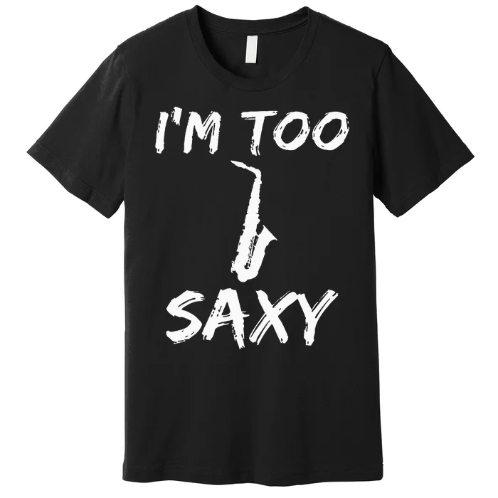 Saxophone Lover Birthday Christmas Gift Idea Premium T-Shirt