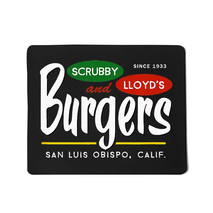 Scrubby & Lloyds Burgers San Luis Obispo California Mousepad