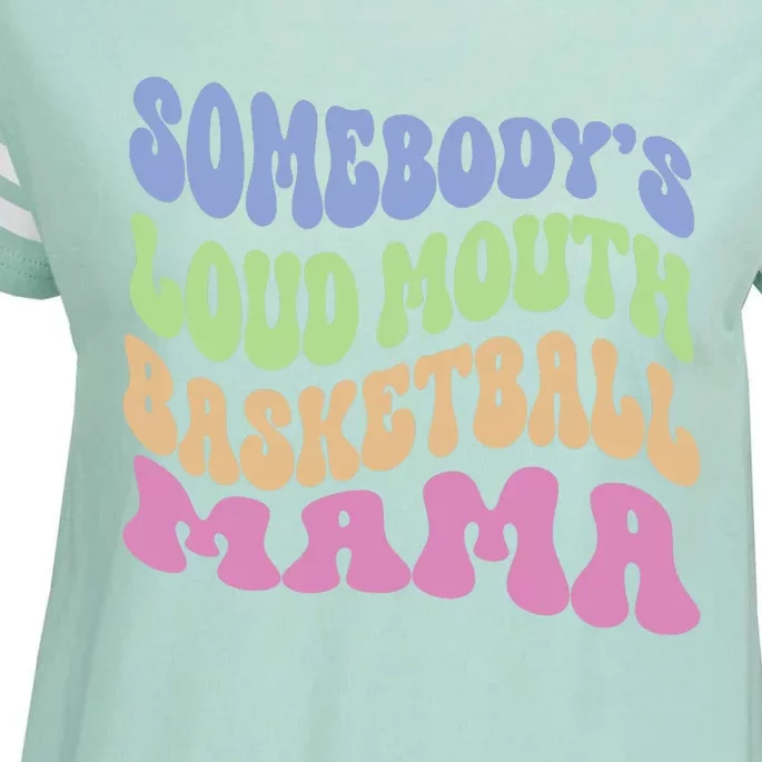 Somebody's Loudmouth Basketball Mom Mama Funny Mother's day Enza Ladies Jersey Football T-Shirt