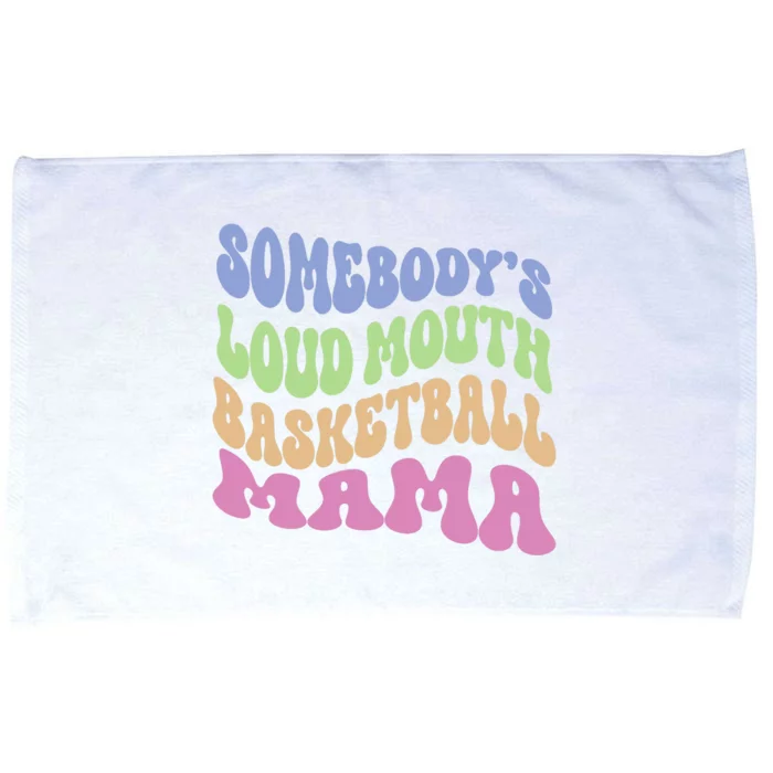 Somebody's Loudmouth Basketball Mom Mama Funny Mother's day Microfiber Hand Towel