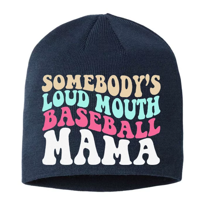 SomebodyS Loudmouth Baseball Mama Mothers Day Baseball Mom 8 1/2in Sustainable Knit Beanie