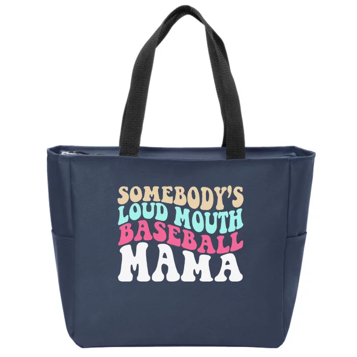 SomebodyS Loudmouth Baseball Mama Mothers Day Baseball Mom Zip Tote Bag