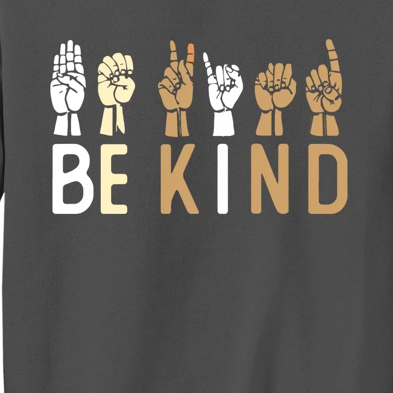 Sign Language Be Kind ASL Kindness Hand Talking Finger Signs Tall Sweatshirt