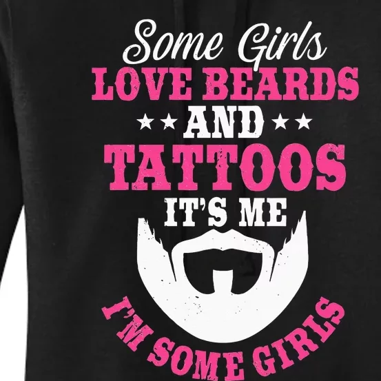 Some Love Beards And Tattoos Bearded Inked Facial Hair Women's Pullover Hoodie