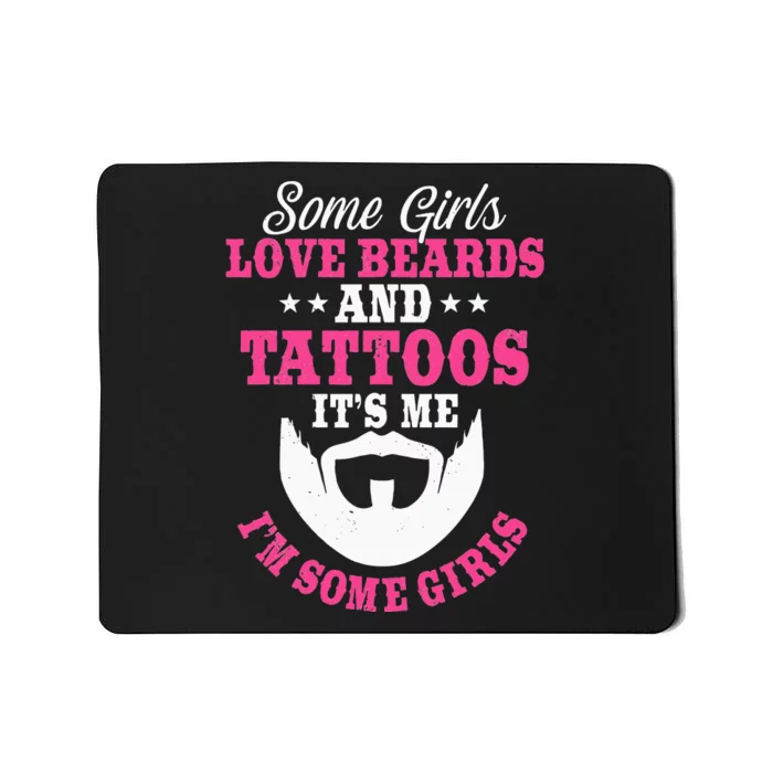 Some Love Beards And Tattoos Bearded Inked Facial Hair Mousepad