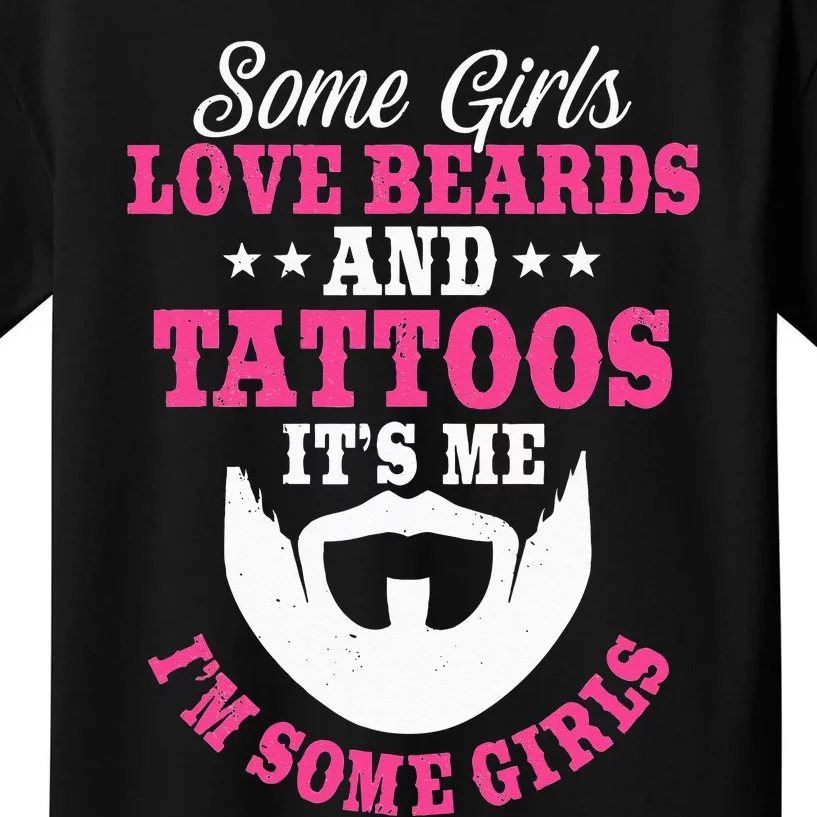 Some Love Beards And Tattoos Bearded Inked Facial Hair Kids T-Shirt