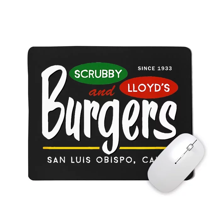 Scrubby & Lloyds Burgers San Luis Obispo California Mousepad