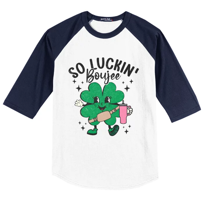 So Luckin Boujee St Patricks Day Baseball Sleeve Shirt