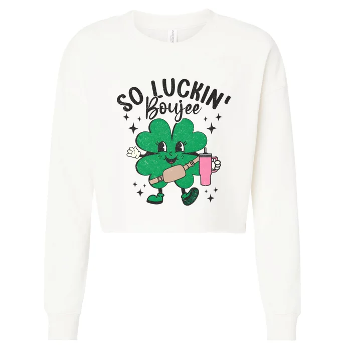 So Luckin Boujee St Patricks Day Cropped Pullover Crew