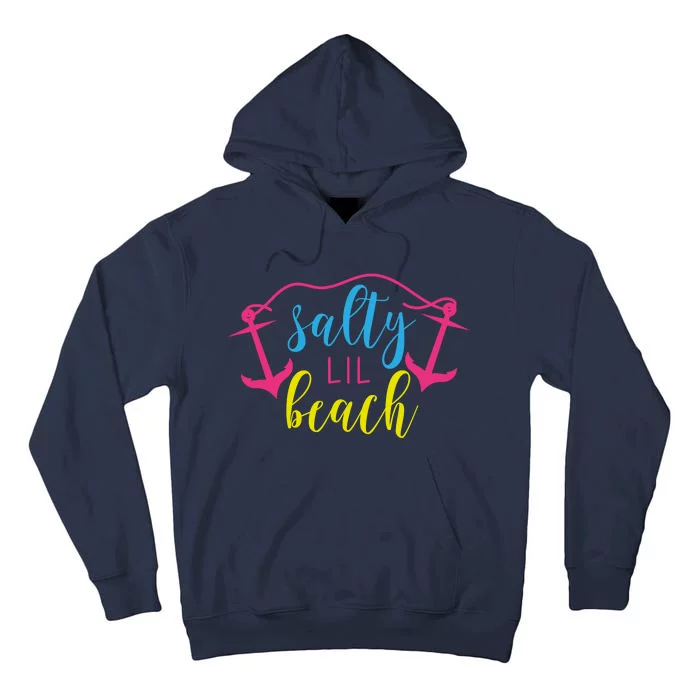 Salty Lil Beach Funny Vacation Tall Hoodie