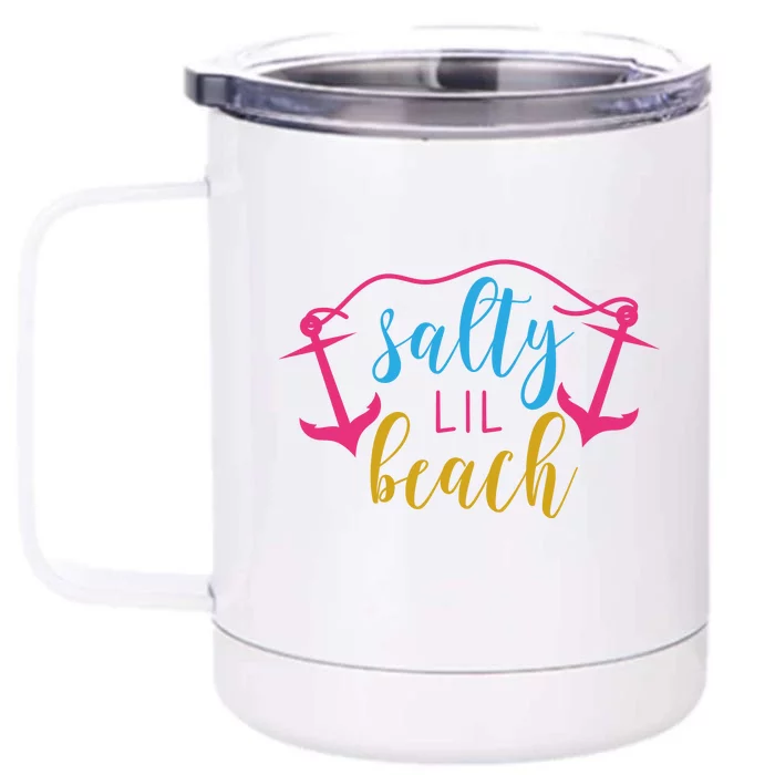 Salty Lil Beach Funny Vacation Front & Back 12oz Stainless Steel Tumbler Cup