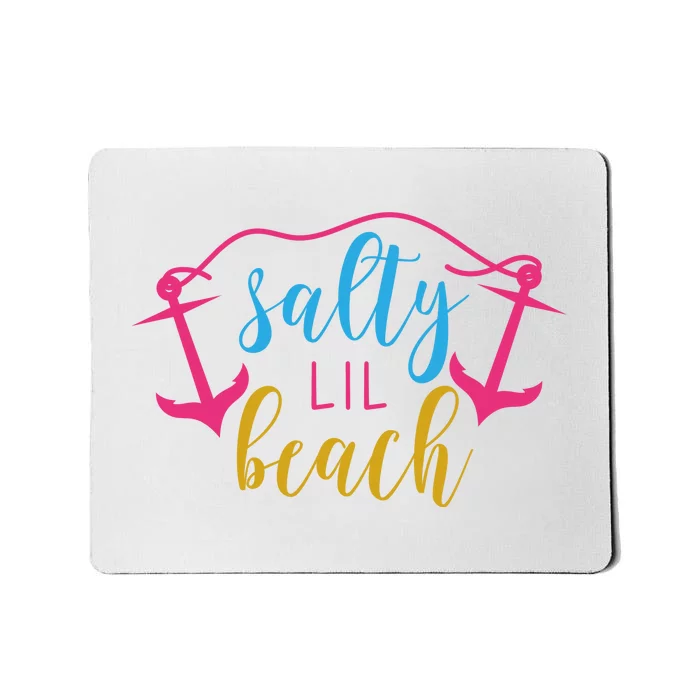 Salty Lil Beach Funny Vacation Mousepad