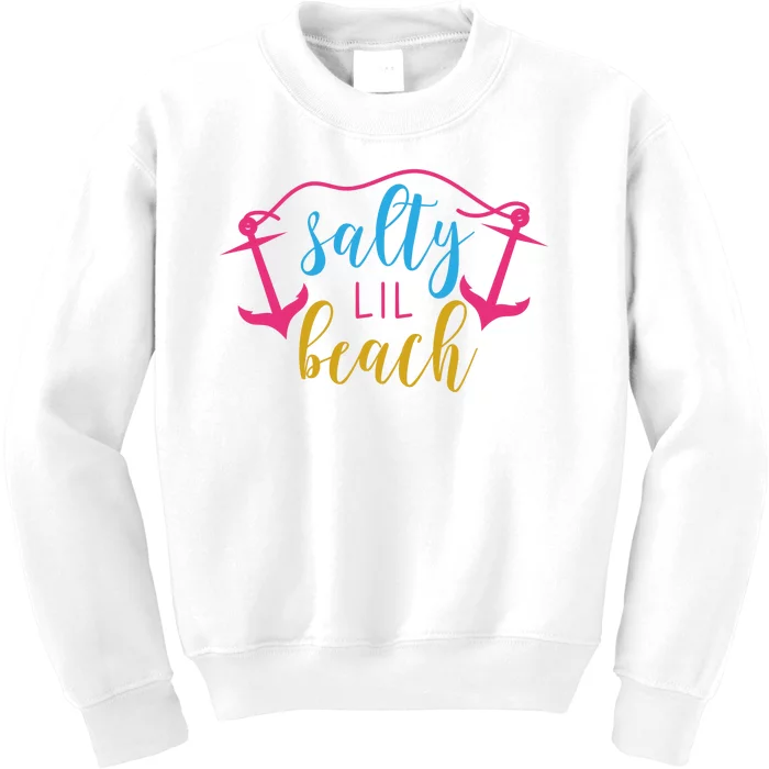 Salty Lil Beach Funny Vacation Kids Sweatshirt