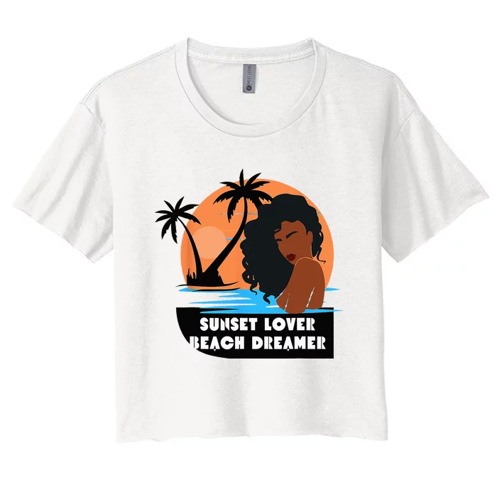 Sunset Lover Beach Dreamer Melanin Cute Women's Crop Top Tee