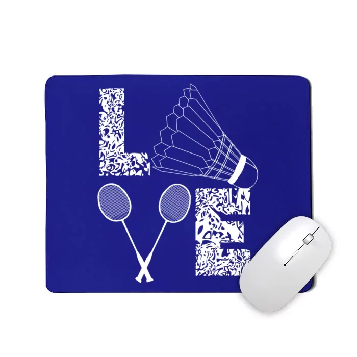 Shuttlecock Love Badminton Racquet Smashs Gift Mousepad