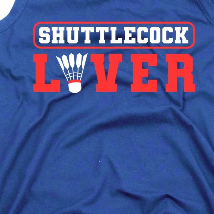 Shuttlecock Lover Badminton Lover Gift Tank Top