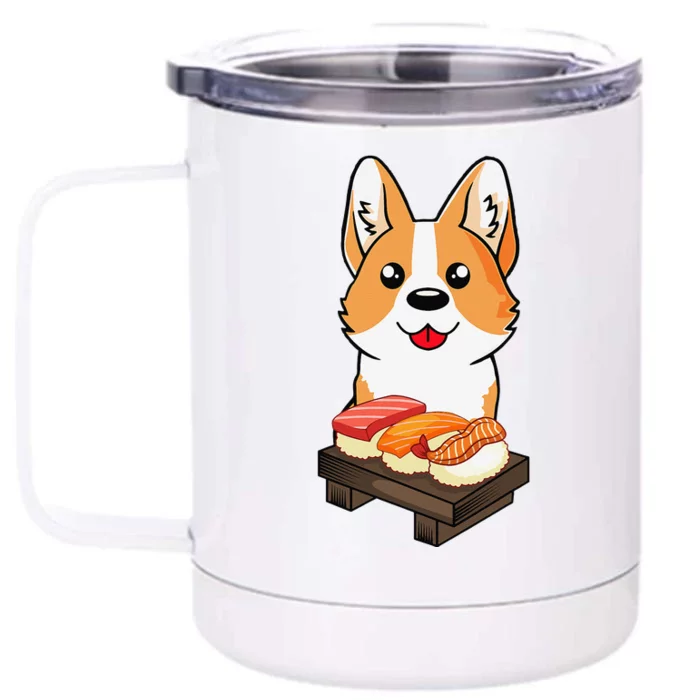 Sushi Life Corgi Dog Lover Kawaii Japanese Anime Gift Front & Back 12oz Stainless Steel Tumbler Cup