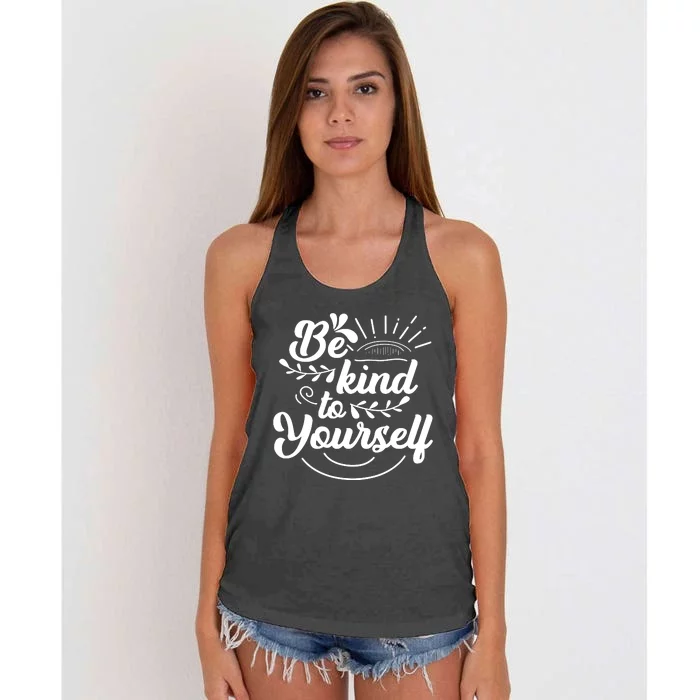 Self Love Care Be Kind To Yourself Women's Knotted Racerback Tank