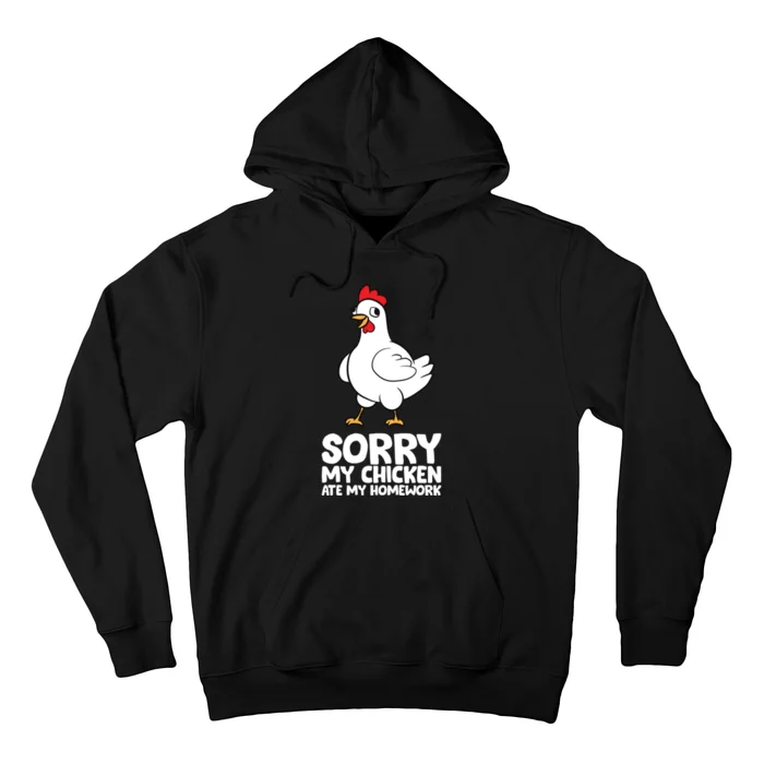 School Love Chickens Sorry My Chicken Ate My Homework Hoodie