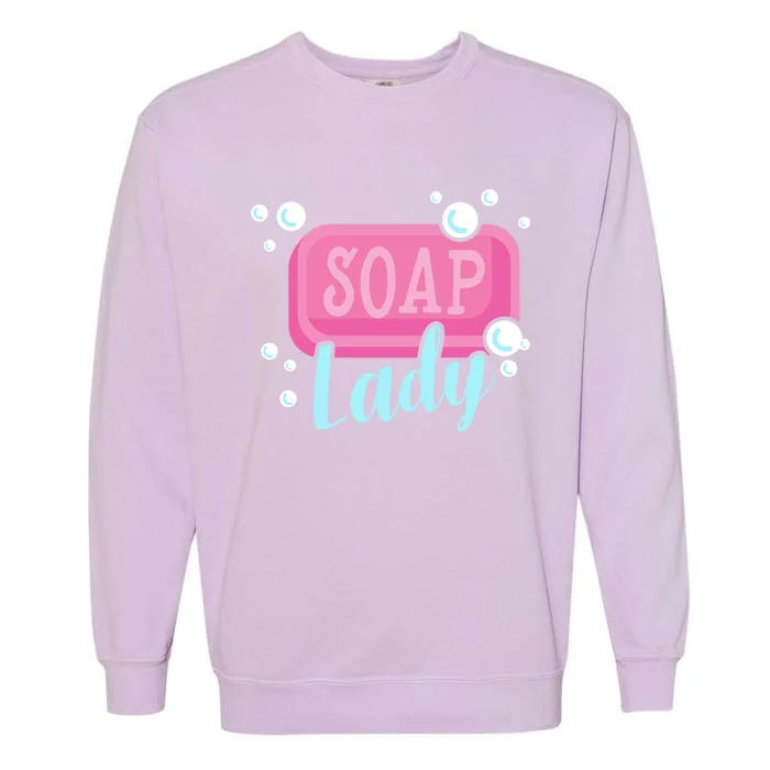 Soap Lady Cool Gift Soap Maker Handmade Soap Making Soapmaking Cute Gift Garment-Dyed Sweatshirt